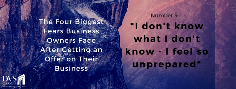 Fear 3: I don't know what I don't know - I feel so unprepared