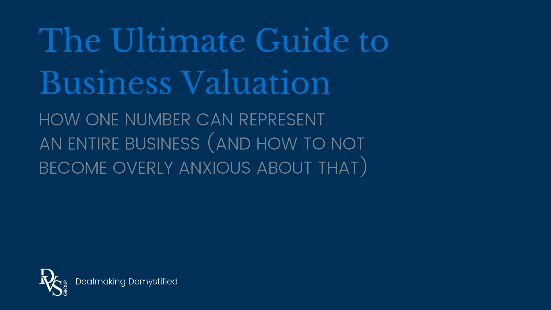 The Ultimate Guide to Business Valuation